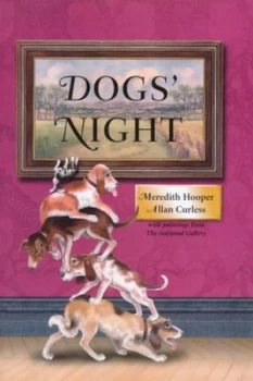 Image of Dogs Night by Meredith Hooper and Allan Curless and Mark Burgess and National Gallery Hardback