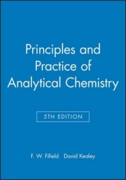 Image of Principles and Practice of Analytical Chemistry by F. W. Fifield Paperback