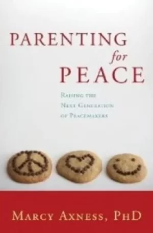 Image of Parenting for peace by Marcy Axness