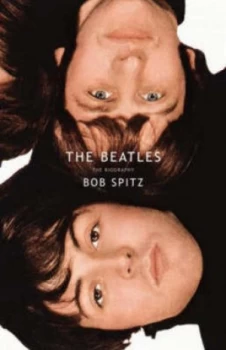 Image of The Beatles by Bob Spitz Hardback