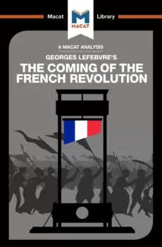 Image of An Analysis of Georges Lefebvre's The Coming of the French Revolution