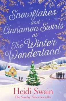 Image of Snowflakes and cinnamon swirls at the Winter Wonderland by Heidi Swain