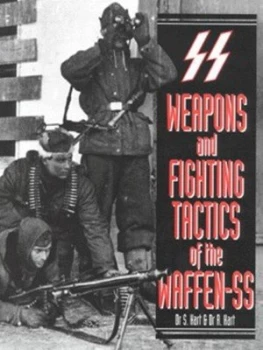 Image of Weapons and Fighting Tactics of the Waffen-Ss by Dr S Hart Book