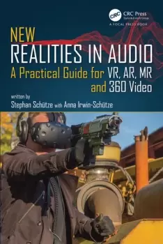 Image of New Realities in AudioA Practical Guide for VR AR MR and 360 Video.
