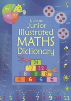 Image of Usborne Junior Illustrated Maths Dictionary by Kirsteen Rogers and Tori Large and Ruth Russell Paperback