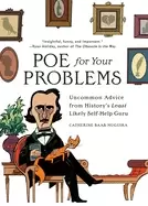 Image of poe for your problems uncommon advice from historys least likely self help