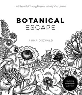Image of botanical escape 40 beautiful tracing projects to help you unwind