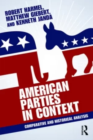 Image of American Parties in ContextComparative and Historical Analysis