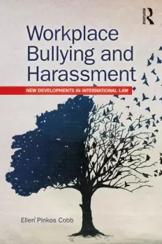 Image of Workplace Bullying and HarassmentNew Developments in International Law