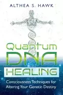Image of quantum dna healing consciousness techniques for altering your genetic dest