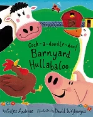Image of cock a doodle doo barnyard hullabaloo