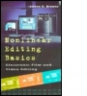 Image of Nonlinear Editing Basics by Steven E. Browne Book
