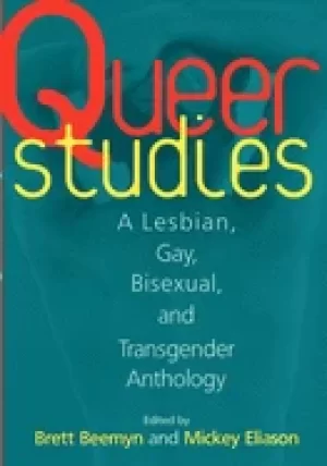 Image of queer studies a lesbian gay bisexual and transgender anthology