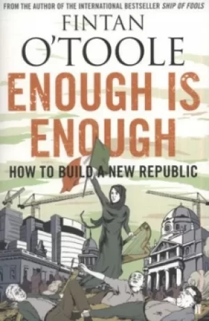 Image of Enough is enough by Fintan O'Toole