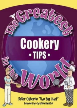 Image of The Greatest Cookery Tips in the World by Peter Osborne Paperback