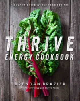 Image of Thrive Energy Cookbook by Brendan Brazier Paperback