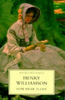 Image of How Dear Is Life by Henry Williamson Book