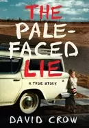 Image of pale faced lie a true story