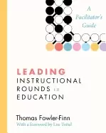 Image of leading instructional rounds in education a facilitators guide