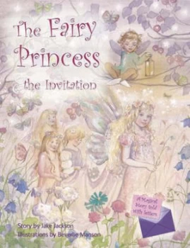 Image of Fairy Princess and the Invitation by Beverlie Manson Hardback
