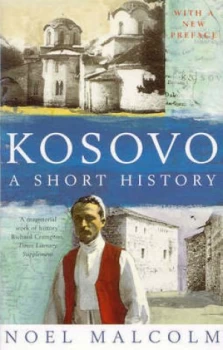 Image of Kosovo by Noel Malcolm Paperback