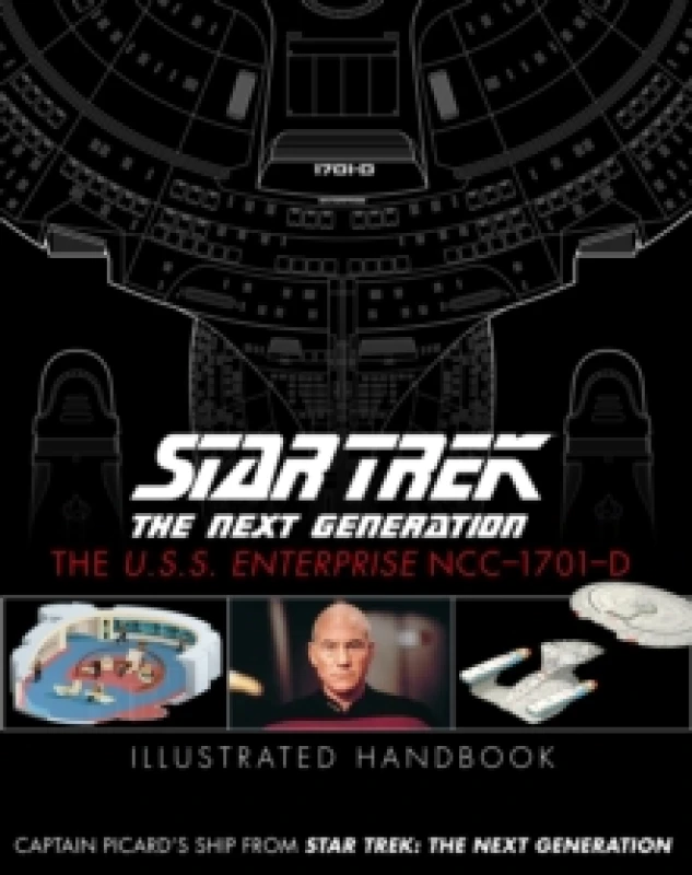 Image of Star Trek The Next Generation: The U.S.S. Enterprise NCC-1701-D Illustrated Handbook Hardback