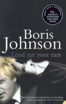 Image of Lend Me Your Ears by Boris Johnson Paperback