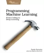 Image of programming machine learning from coding to deep learning