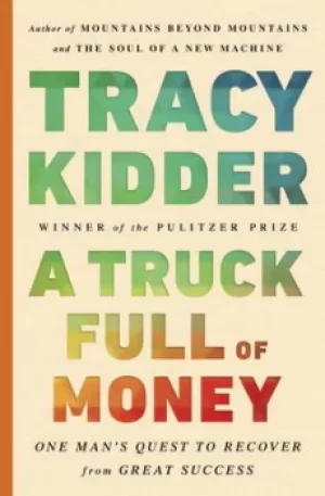 Image of A truck full of money by Tracy Kidder