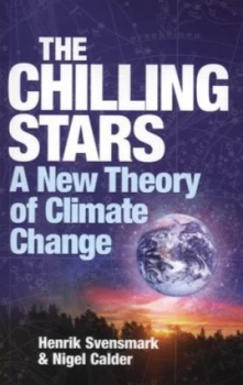 Image of The Chilling Stars by Henrik Svensmark Paperback