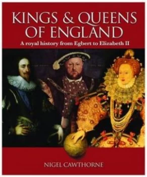 Image of The Kings and Queens of England by Nigel Cawthorne Paperback