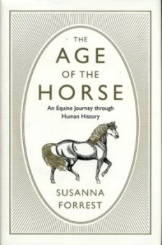 Image of The Age of the Horse by Susanna Forrest Hardback