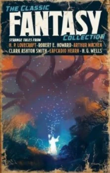 Image of The classic fantasy fiction collection by