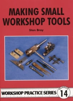 Image of Making Small Workshop Tools by Stan Bray Paperback