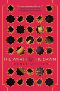 Image of The Wrath and the Dawn by Rene Ahdieh Hardback