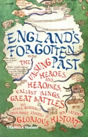 Image of Englands forgotten past by Richard Tames