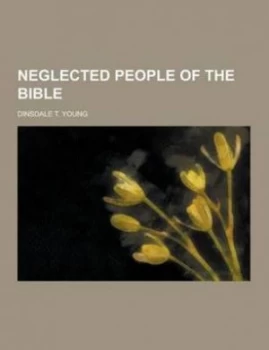 Image of Neglected People of the Bible Paperback