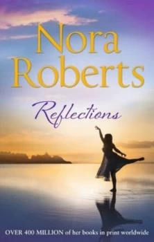 Image of Reflections by Nora Roberts Paperback