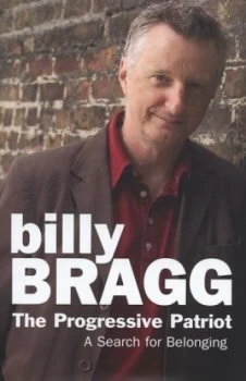 Image of The Progressive Patriot by Billy Bragg Hardback
