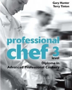 Image of Professional Chef. Level 3 Diploma by Gary Hunter and Terry Tinton Paperback