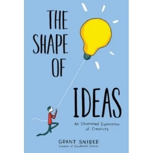 Image of Shape of Ideas : An Illustrated Exploration of Creativity