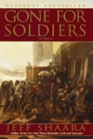 Image of gone for soldiers a novel of the mexican war