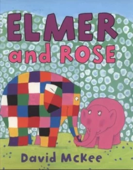 Image of Elmer and Rose by David Mckee Paperback