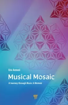 Image of Musical MosaicA Journey through Music: A Memoir
