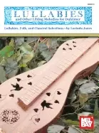 Image of mel bay lullabies and other lilting melodies for dulcimer lullabies folk an