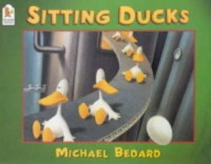 Image of Sitting Ducks by Michael Bedard Paperback