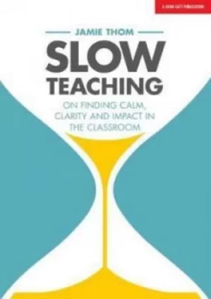 Image of Slow teaching by Jamie Thom