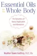 Image of essential oils for the whole body the dynamics of topical application and a