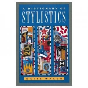 Image of A Dictionary of Stylistics by Prof Katie Wales Book