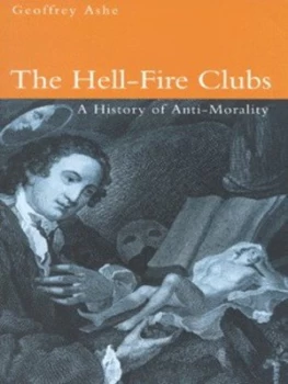 Image of The Hell-Fire Clubs by Geoffrey Ashe Paperback
